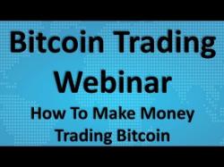 Binary Option Tutorials - trading bitcoin Bitcoin Trading Webinar - How To Ma