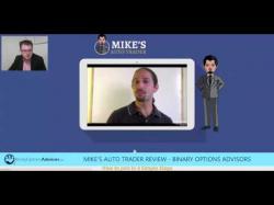 Binary Option Tutorials - binary options advisors Mike's Auto Trader Review - Binary 