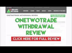 Binary Option Tutorials - OneTwoTrade Review OneTwoTrade Withdrawal Review
