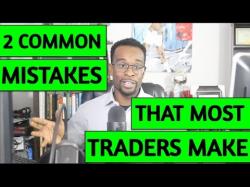 Binary Option Tutorials - forex mistakes Learn To Trade Forex:  2 Common MIS