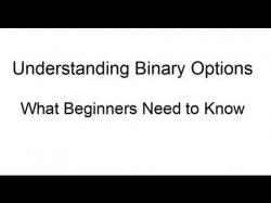 Binary Option Tutorials - binary options with Understanding Binary Options: What 