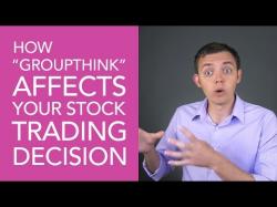 Binary Option Tutorials - trading decisions How Groupthink Affects Your Stock