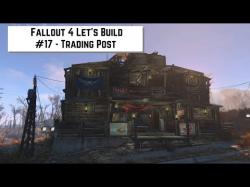 Binary Option Tutorials - trading post Fallout 4 Let's Build #17 - Trading