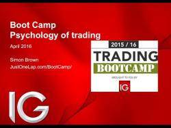 Binary Option Tutorials - trading psychology Trading Boot Camp with IG (session 