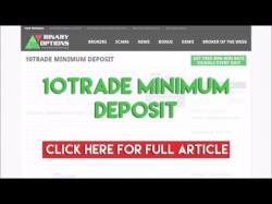 Binary Option Tutorials - 10Trade 10Trade Minimum Deposit