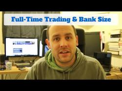 Binary Option Tutorials - trading fulltime Going Full-Time & Trading Banks - F