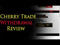 Binary Option Tutorials - CherryTrade Cherry Trade Withdrawal Proof Revie