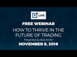Binary Option Tutorials - trading presents Rob Smith Presents:  How to Thrive 