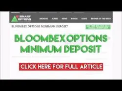 Binary Option Tutorials - Bloombex Options Review Bloombex Options Minimum Deposit